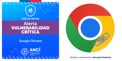 Imagen de la noticia: Google Chrome - Vulnerabilidad Crítica (CSIRT Chile Alertas API)