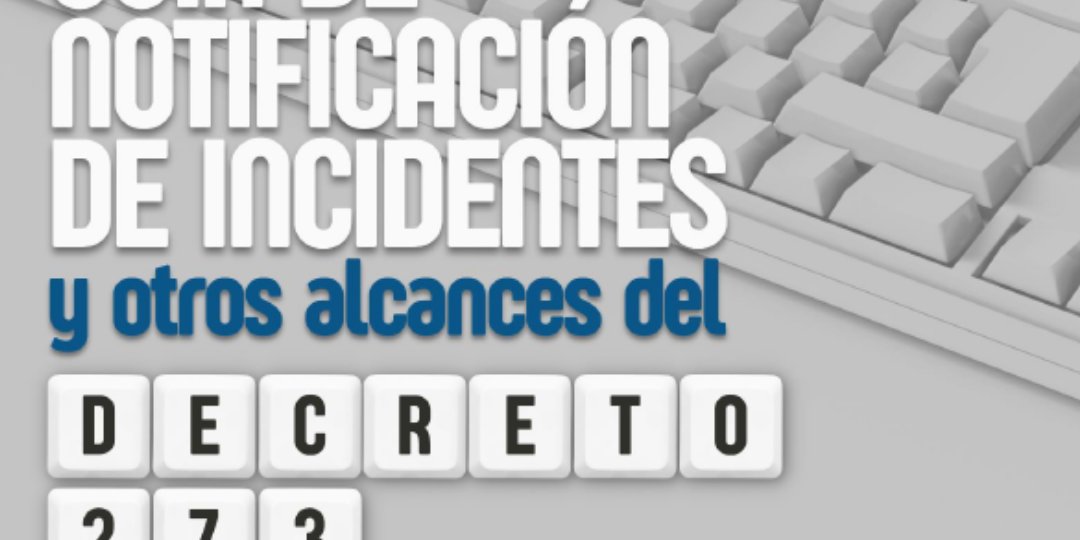 Guía de Notificación de Incidentes
