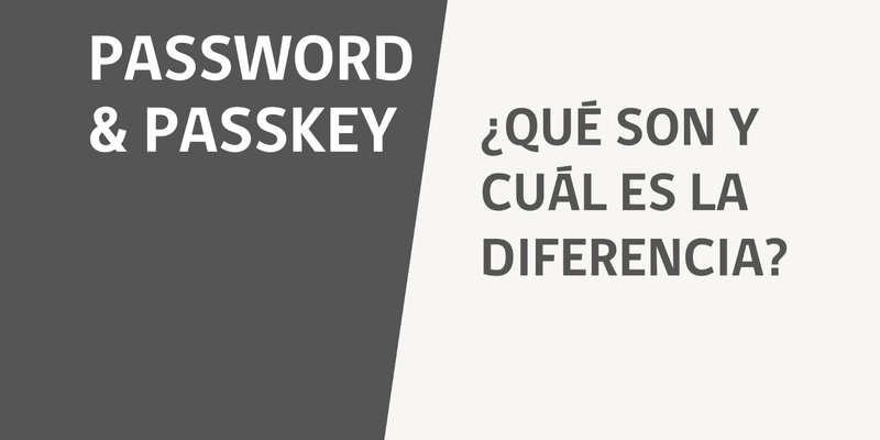 Ciberconsejos 2023 06 06 Passkey (1)