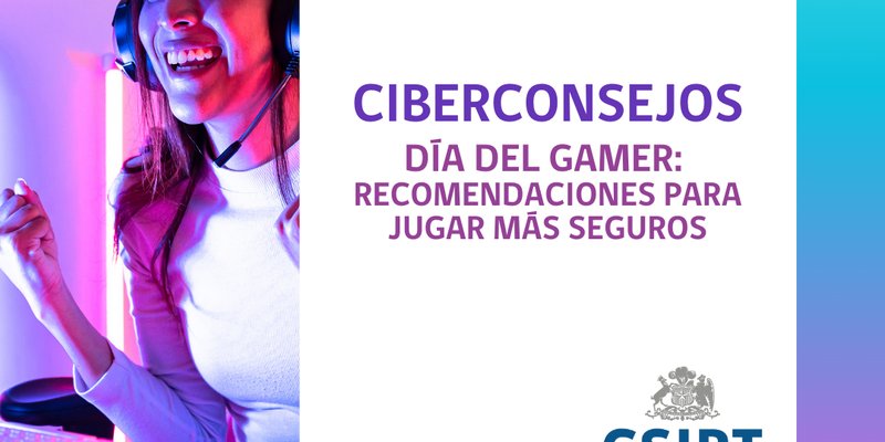 Ciberconsejos 2024 08 Dia del Gamer 1