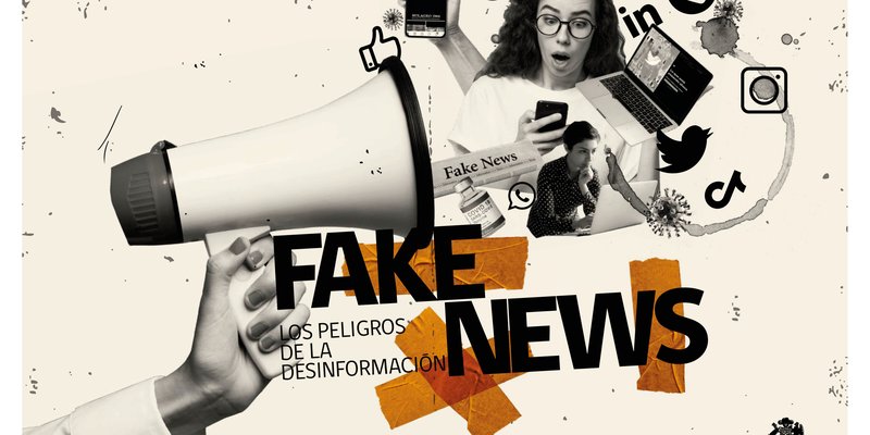FAKE NEWS, los peligros de la desinformación ok -1