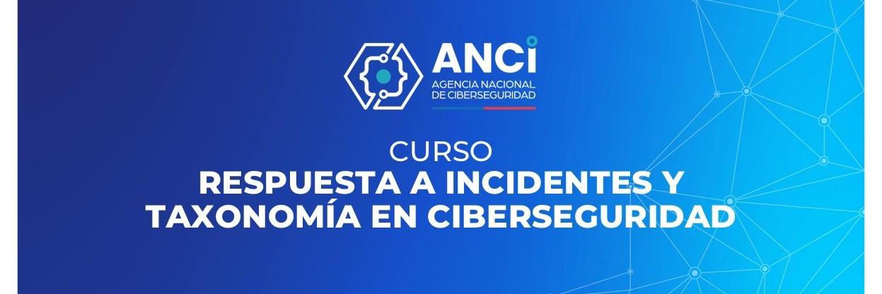 Portada Curso Respuestas a Incidentes y taxonomía 2025